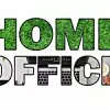 Schriftzug Home Office
